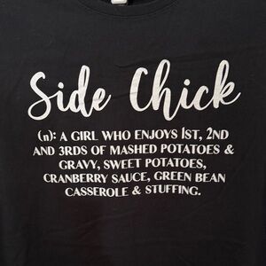 Thanksgiving Tee with Humorous Side Chick Text
